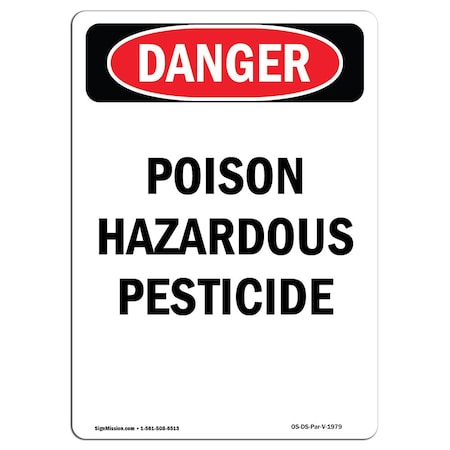 Signmission Safety Sign, OSHA Danger, 14" Height, Rigid Plastic, Poison Hazardous Pesticide, Portrait OS-DS-P-1014-V-1979